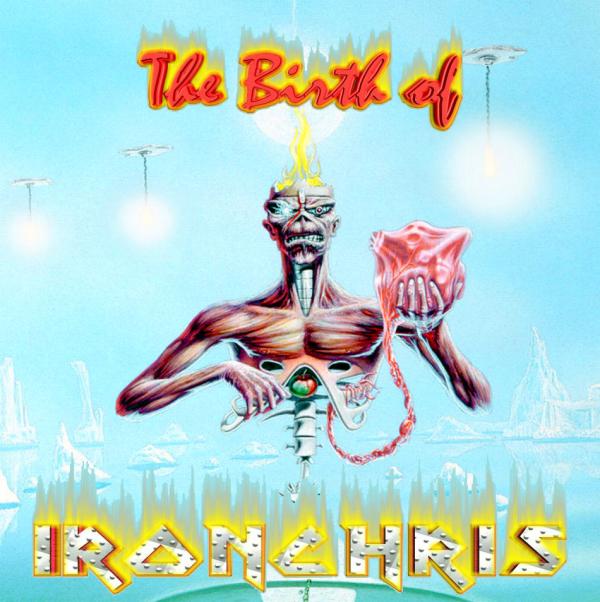 The Birth Of IronChris